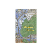 Aiora Press Moscov Selim (häftad, eng)