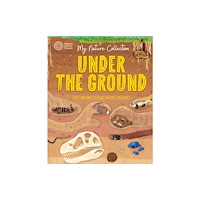 Hachette Children's Group My Nature Collection: Under the Ground (häftad, eng)