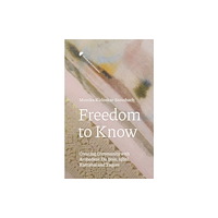 Edinburgh university press Freedom to Know (inbunden, eng)