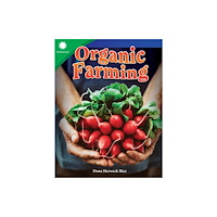 Teacher Created Materials, Inc Organic Farming (häftad, eng)