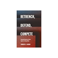 Cornell University Press Retrench, Defend, Compete (häftad, eng)