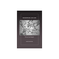 Cornell University Press Shakespeare and Loss (häftad, eng)