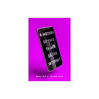 Stanford university press A History of Fake Things on the Internet (häftad, eng)