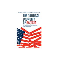 John Wiley And Sons Ltd The Political Economy of Racism (häftad, eng)
