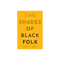 John Wiley And Sons Ltd The Shades of Black Folk (häftad, eng)