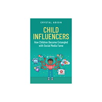 John Wiley And Sons Ltd Child Influencers (häftad, eng)