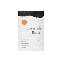 University of Minnesota Press Invisible Exile (häftad, eng)