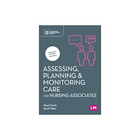 Sage Publications Ltd Assessing, Planning and Monitoring Care for Nursing Associates (häftad, eng)