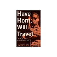 University of North Texas Press,U.S. Have Horn, Will Travel Volume 21 (inbunden, eng)