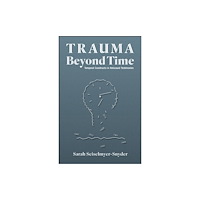 Purdue Scholarly Publishing Services Trauma Beyond Time (häftad, eng)