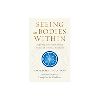 Shambhala Publications Inc Seeing the Bodies Within (häftad, eng)