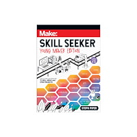 O'Reilly Media Skill Seeker: Young Maker Edition (häftad, eng)