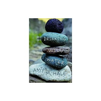 Texas A & M University Press Drinking Wild Water (häftad, eng)