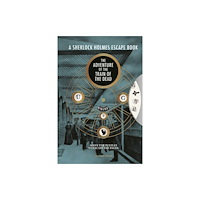GMC Publications Sherlock Holmes Escape Book, A: The Adventure of the Train of the Dead (häftad, eng)