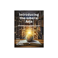 Emerald Publishing Limited Introducing the Liberal Arts (häftad, eng)