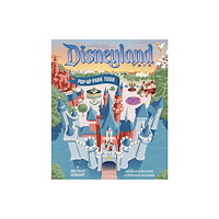 Bonnier Books Ltd Disneyland Pop Up Park Tour (inbunden, eng)