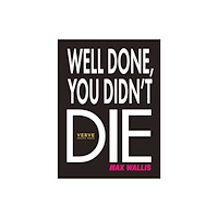Verve Poetry Press Well Done, You Didn't Die (häftad, eng)