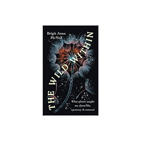 Duckworth Books The Wild Within (häftad, eng)