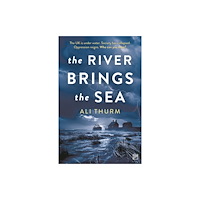 Valley Press The River Brings the Sea (häftad, eng)