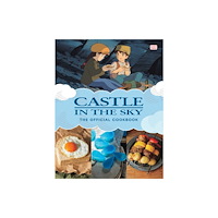 Viz Media, Subs. of Shogakukan Inc Castle in the Sky: The Official Cookbook (inbunden, eng)