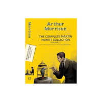 Hachette Book Publishing India Pvt Ltd The Complete Martin Hewitt Collection Vol 2 (häftad, eng)