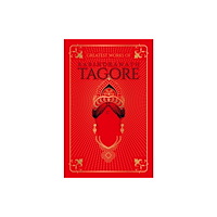Prakash Books India Private Limited Greatest Works of Rabindranath Tagore (inbunden, eng)