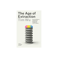 Not Stated The Age of Extraction (häftad, eng)