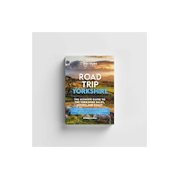 No Fuss Travel Guides Road Trip Yorkshire Guide Book – The Ultimate Guide To The Yorkshire Dales Moors & Coast (häftad, eng)