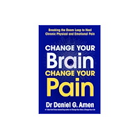 Hay House UK Ltd Change Your Brain, Change Your Pain (inbunden, eng)