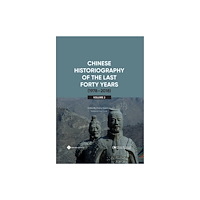 Paths Publishing Group Chinese Historiography of the Last Forty Years (1978-2018) II (inbunden, eng)