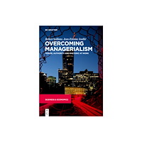 De Gruyter Overcoming Managerialism (häftad, eng)