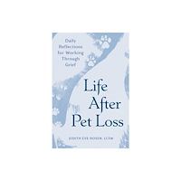 Not Stated Life After Pet Loss (häftad, eng)