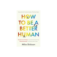 Byline Books How to be a Better Human (häftad, eng)