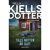 Nilla Kjellsdotter Tills natten är slut (pocket)