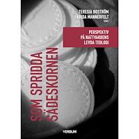Verbum AB Som spridda sädeskornen : Perspektiv på nattvardens levda teologi (häftad)