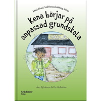 Åsa Björkman Kena börjar på anpassad grundskola (inbunden)