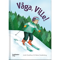 Linda Gustafsson Våga, Ville! (inbunden)