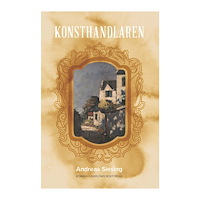 Andreas Siesing Konsthandlaren (inbunden)