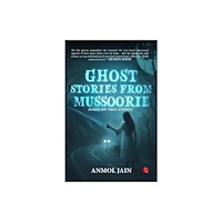 Rupa Publications India Pvt. Ltd Ghost Stories from Mussoorie (häftad, eng)
