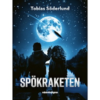 Tobias Söderlund Spökraketen (inbunden)