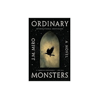 Flatiron Books The Ordinary Monsters (häftad, eng)