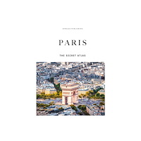 Jonglez Paris - The Secret Atlas (inbunden, eng)