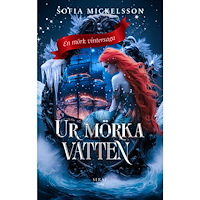 Sofia Mickelsson Ur mörka vatten (bok, storpocket)