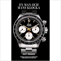 Matt Hranek En man och hans klocka (inbunden)
