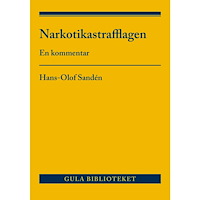 Hans-Olof Sandén Narkotikastrafflagen : En kommentar (häftad)