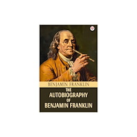 Double 9 Books LLP The Autobiography Of Benjamin Franklin (Edition1) (häftad, eng)