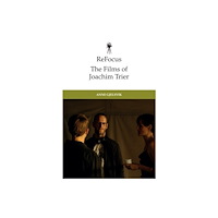 Edinburgh university press ReFocus: The Films of Joachim Trier (häftad, eng)