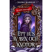 Elina Kangas Ett hus av ben och knotor (bok, storpocket)