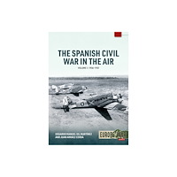 Helion & Company The Spanish Civil War in the Air Volume 1 (häftad, eng)
