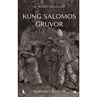 Henry Rider Haggard Kung Salomos gruvor (häftad)